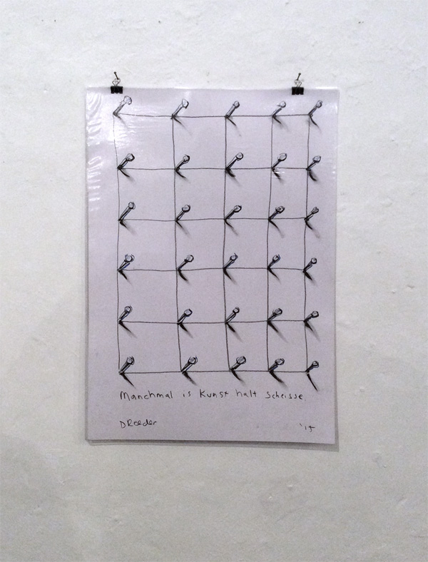 Dan Reeder: "Manchmal is Kunst halt scheisse.", 2015, Pastell auf Papier, 59,4x42 cm
