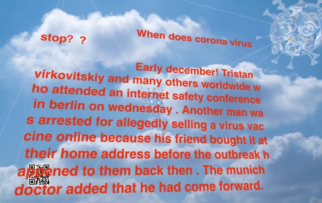 Screenshot der interaktiven Online-Arbeit "Dr. Corona" von Ye Funa. Man sieht Himmel und darauf Text. "When does corona virus stop? Early december! ...".